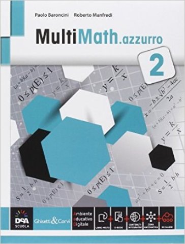 Multimath azzurro. Per le Scuole superiori. Con e-book. Con espansione online. Vol. 2 - Paolo Baroncini - Roberto Manfredi