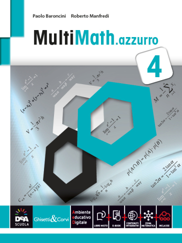 Multimath azzurro. Per le Scuole superiori. Con e-book. Con espansione online. Vol. 4 - Paolo Baroncini - Roberto Manfredi
