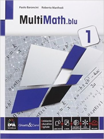 Multimath blu. Per le Scuole superiori. Con e-book. Con espansione online. Vol. 1 - Paolo Baroncini - Roberto Manfredi