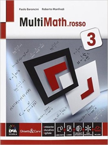 Multimath rosso. Per le Scuole superiori. Con e-book. Con espansione online. 3. - Paolo Baroncini - Roberto Manfredi