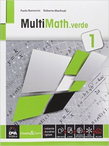 Multimath verde. Per le Scuole superiori. Con e-book. Con espansione online. Vol. 1 - Paolo Baroncini - Roberto Manfredi