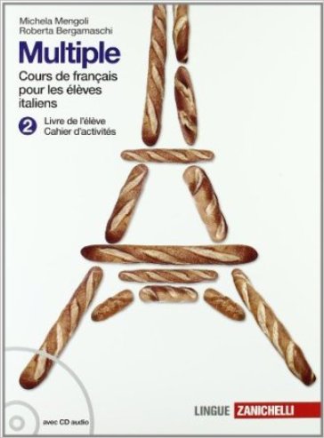 Multiple cours de français pour les élèves italiens. Livre de l'élève-Cahier des exercices-Memento grammaticale. Con espansione online. Per la Scuola media. 2. - Michela Mengoli - Roberta Bergamaschi