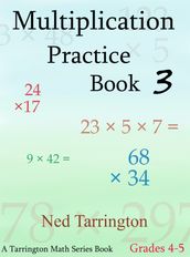 Multiplication Practice Book 3, Grades 4-5