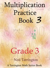 Multiplication Practice Book 3, Grade 3