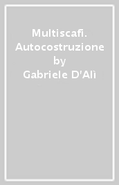 Multiscafi. Autocostruzione