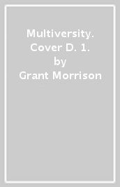 Multiversity. Cover D. 1.