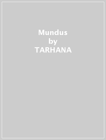 Mundus - TARHANA