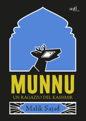 Munnu. Un ragazzo del Kashmir - Malik Sajad