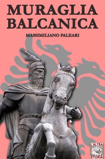 Muraglia Balcanica - Massimiliano Paleari