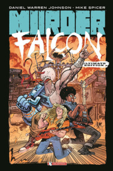 Murder Falcon. Ultimate edition - Daniel Warren Johnson