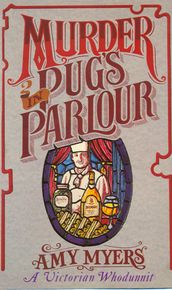 Murder in Pug s Parlour (Auguste Didier Mystery 1)