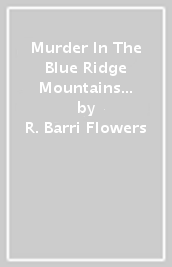 Murder In The Blue Ridge Mountains / The Suspect Next Door