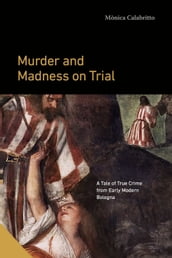 Murder and Madness on Trial