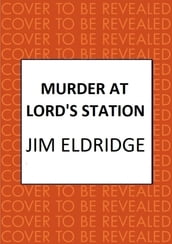 Murder at Lord s Station