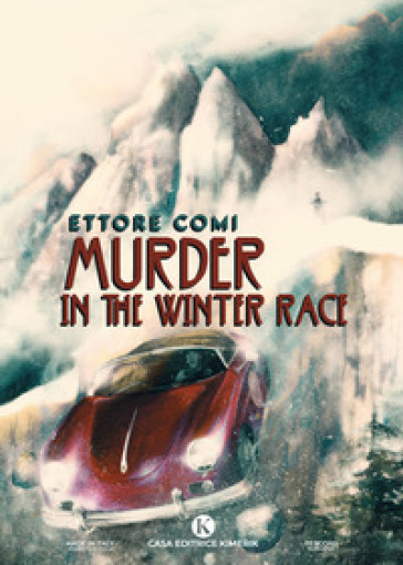 Murder in the Winter Race. Ediz. italiana - Ettore Comi