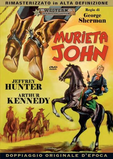 Murieta John (2 Dvd) - George Sherman