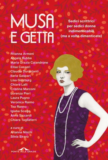 Musa e getta - Angela Bubba - Anna Siccardi - Chiara Lalli - Chiara Tagliaferri - Claudia Durastanti - Cristina Marconi - Elisa Casseri - Igiaba Scego - Ilaria Gaspari - Laura Pugno - Lisa Ginzburg - Lorenza Pieri - Maria Grazia Calandrone - Ritanna Armeni - Tea Ranno - Veronica Raimo