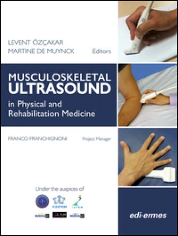 Musculoskeletal ultrasound in physical and rehabilitation medicine