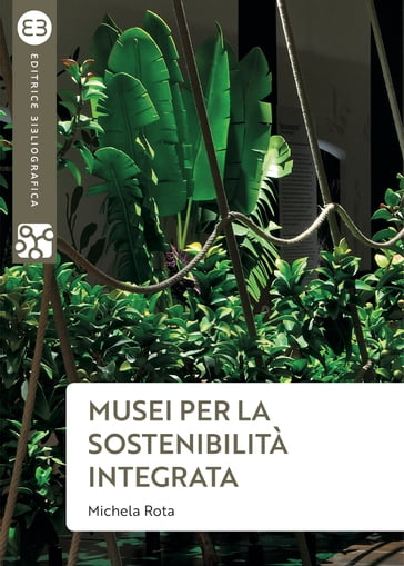 Musei per la sostenibilità integrata - Michela Rota