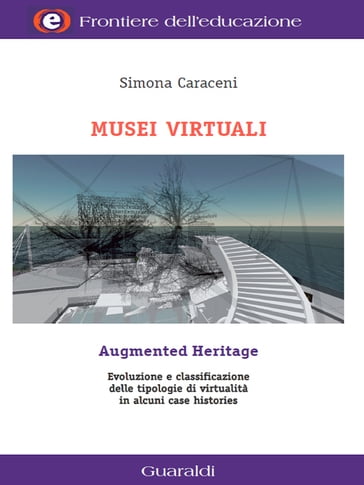 Musei virtuali/Augmented Heritage - Simona Caraceni