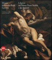 Museo di Palazzo Reale Genova. I dipinti del primo Piano nobile e dei depositi. 2.