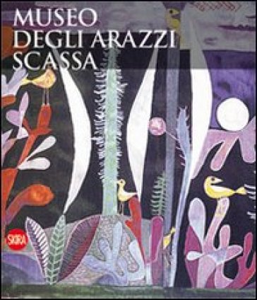 Museo degli arazzi Scassa. Ediz. italiana e inglese - Valerio Terraroli