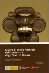 Museo di storia naturale dell università degli studi di Firenze. Guida alla visita delle sezioni