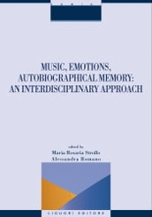 Music, Emotions, Autobiographical Memory: an Interdisciplinary Approach