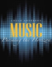 Music: Pursuing the Horizon