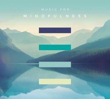 Music for mindfulness (2017)(45 brani pe