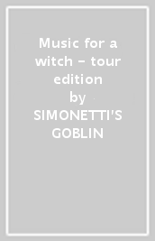 Music for a witch - tour edition