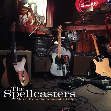 Music from the anacostia delta - SPELLCASTERS