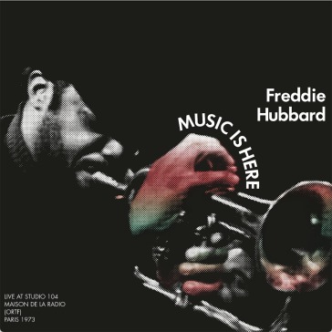 Music is here (1973) - Freddie Hubbard