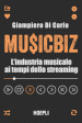 MusicBiz. L industria musicale ai tempi dello streaming
