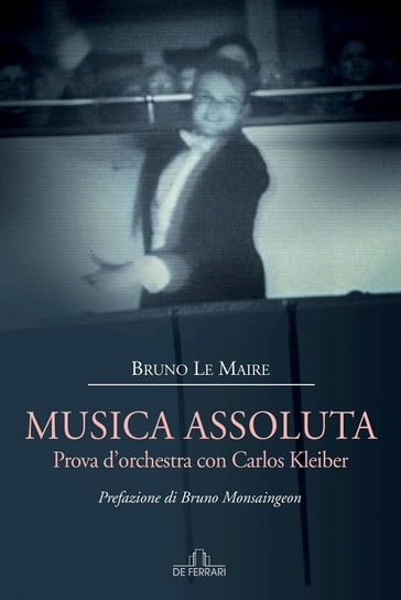 Musica assoluta - Bruno Le Maire