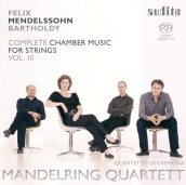 Musica da camera per archi (integrale), - Felix Mendelssohn Bartholdy