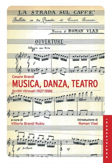 Musica, danza, teatro - Cesare Brandi