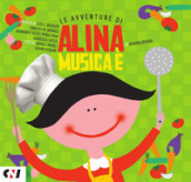 Musica è. Le avventure di Alina