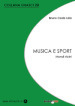 Musica e sport. Mondi vicini