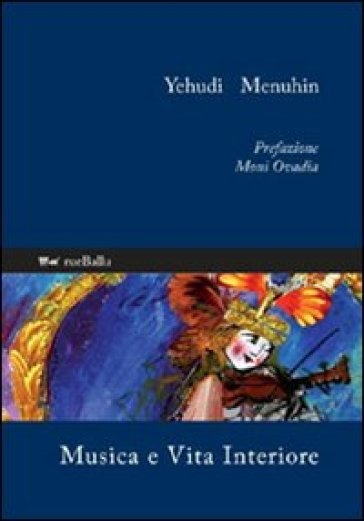 Musica e vita interiore - Yehudi Menuhin