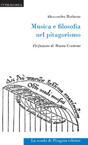 Musica e filosofia nel pitagorismo - Alessandro Barbone