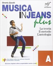 Musica in jeans. Plus. Vol. A-Mozart in jeans. Per la Scuola media. Con e-book. Con espansione online