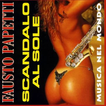 Musica nel mondo "scandalo al sole" (orc - Fausto Papetti