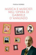 Musica e musicisti nell opera di Gabriele D Annunzio