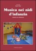 Musica nei nidi d infanzia. Progetti ed esperienze. Con DVD