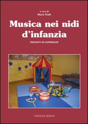 Musica nei nidi d'infanzia. Progetti ed esperienze. Con DVD - Mario Piatti