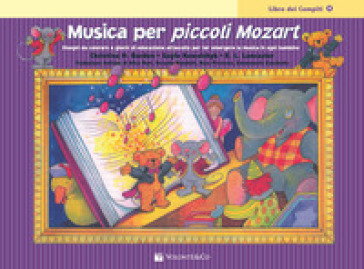 Musica per piccoli Mozart. Il libro dei compiti. 4. - Christine H. Balden - Gayle Kowalchyk - E. L. Lancaster