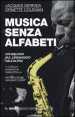 Musica senza alfabeti. Un dialogo sul linguaggio dell altro. (Notazioni sulla «harmolodic theory»)