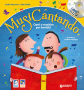 Musicantando. Canti e musiche per bambini. Nuova ediz. Con CD-Audio