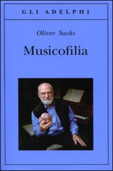 Musicofilia - Oliver Sacks